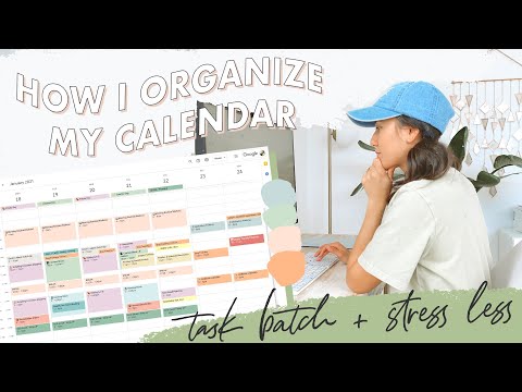 🗓How I Organize My Calendar | Task Batching, Productivity, Stressing Less