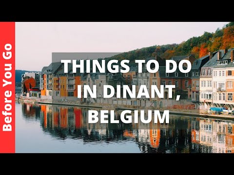 Dinant Belgium Travel Guide: 12 BEST Things To Do In Dinant