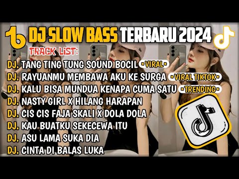 DJ SLOW BASS TERBARU 2024🎵DJ TANG TING TUNG 🎵DJ RAYUANMU MEMBAWA AKU KE SURGA🎵 FULL ALBUM