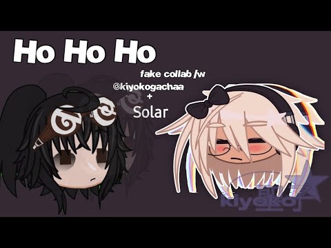 fake collab with @kiyokogachaa | #hohohokiyofakecollab