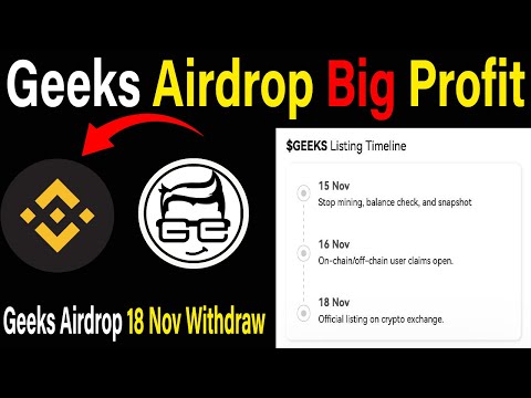 Geeks Airdrop: Big Profit Awaits! | Geeks Airdrop 18 Nov Withdraw | Geeks Airdrop Price & Withdrawal