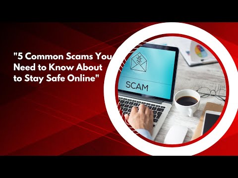 "5 Common Scams You Need to Know About to Stay Safe Online"  #scamalert #staysafe #safetytips