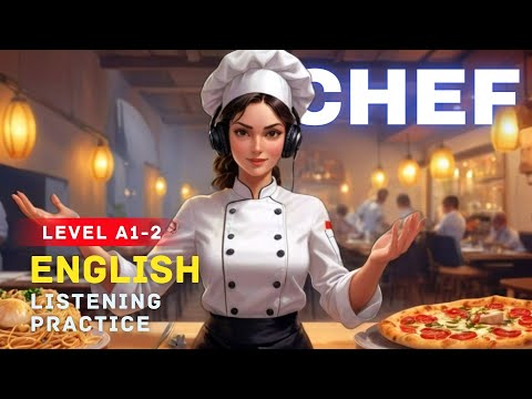 Chef | Cooking | Foods | Listening Practice | Quiz & Vocab