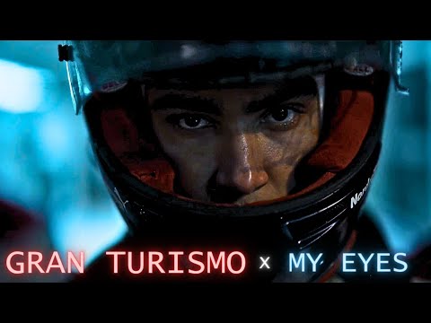 GRAN TURISMO x My eyes | [CINEMATIC EDIT ]