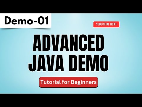 Advanced Java Demo 01 | Advanced Java Demo | Tutorial for Beginners