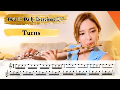 EJ 7 : "Turns" from Taffanel and Gaubert 17 Daily Exercises #flute #arpeggios #17daysofTG