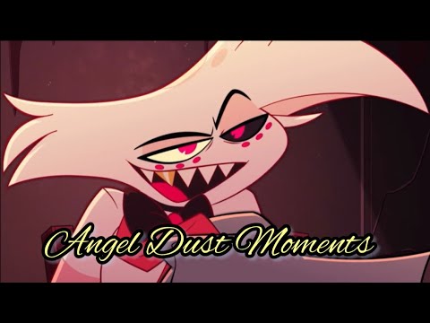 Angel Dust moments part 1 • Hazbin Hotel S1