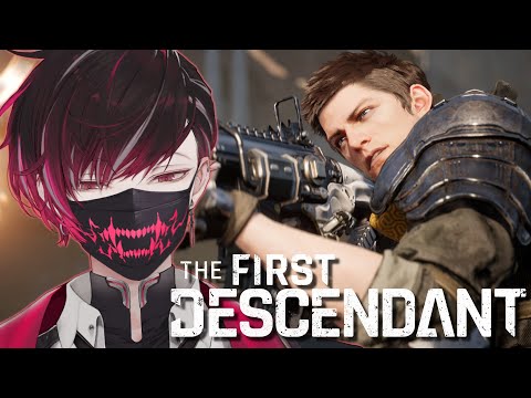 The First Descendant GAMEPLAY! 【The First Descendant】 (VTuber Collab w/ Ryoma, Klara, and Aia!)