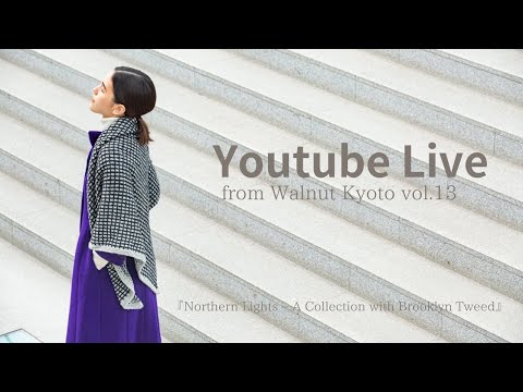 Youtube Live from Walnut Kyoto vol.13