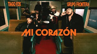 Tiago PZK x Grupo Frontera - Mi Corazón (Official Video)