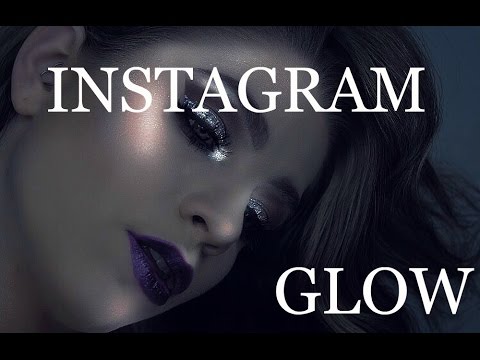 HOW TO GLOW IN YOUR INSTAGRAM PHOTOS