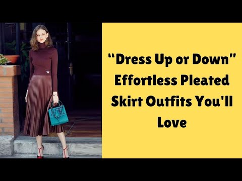 Dress Up or Down: Effortless Pleated Skirt Outfits You'll Love