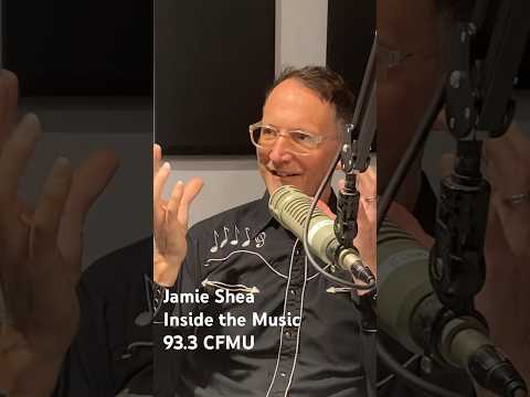 Jamie Shea | Inside the Music | Episodes @ CFMU.ca #folkmusic #nature #musicpodcast