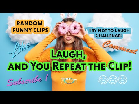 Try Not to Laugh Challenge! Random Clips Edition – Laugh, and Repeat!