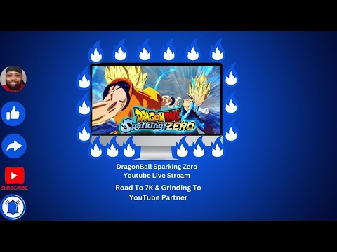 Dragonball sparking zero YouTube live stream Road to 7K & grinding to YouTube partner #SparkingZero