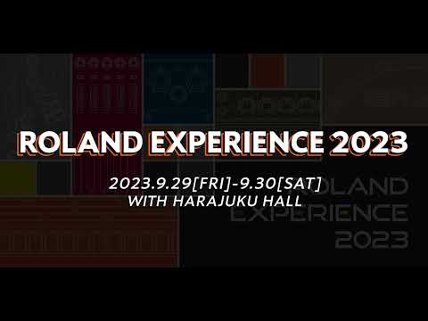 ROLAND EXPERIENCE 2023 トレーラー