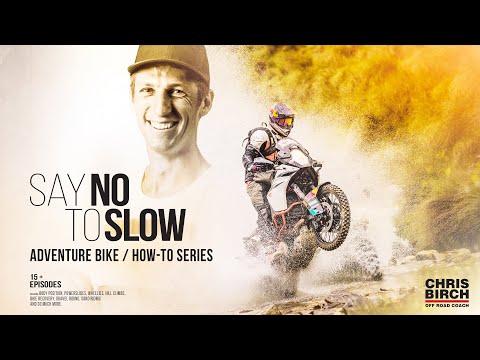 Say No to Slow - ADV Bike Training / Series Trailer