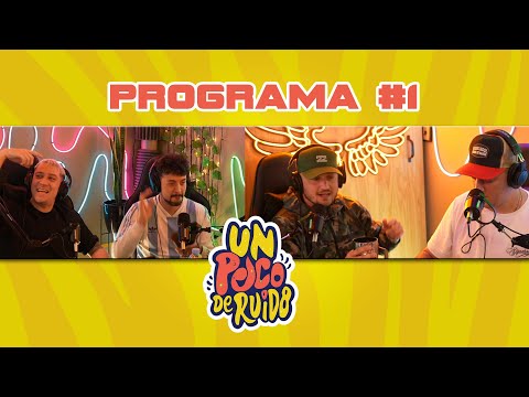 UN POCO DE RUIDO - Programa #1 / Con AGUS LA KUPPE - 1/11/2023