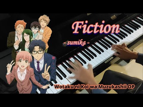 [Wotaku ni Koi wa Muzukashii OP] ヲタクに恋は難しい - Fiction - Sumika (Piano Cover by Hudson Lois)