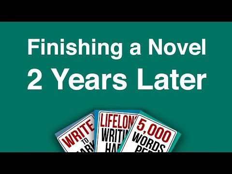 Finishing a Novel 2 Years Later