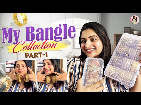 My Beautiful Bangle Collection | Nakshatra Nagesh