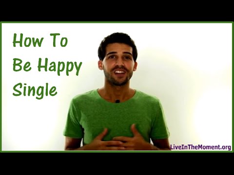 How To Be Happy Single