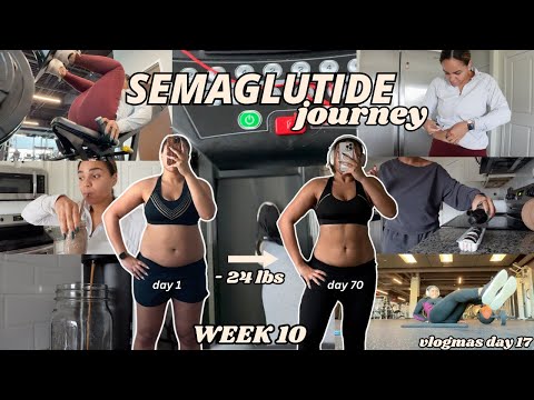 SEMAGLUTIDE JOURNEY *week 10* // Down 24 lbs! Less than 6 lbs to my goal weight + being consistent