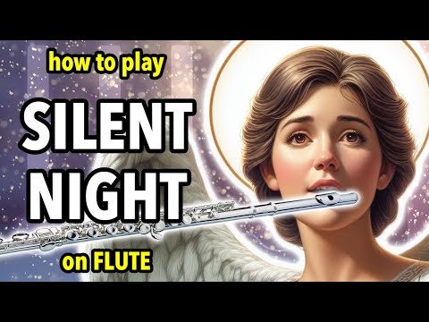 How to play Silent Night on Flute | Flutorials