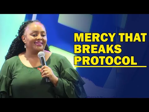 Mercy That Breaks Protocol I Rev Ruth Wamuyu (FULL SERMON)