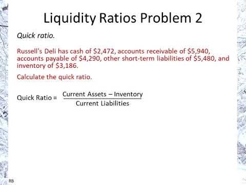 Liquidity Ratios Problem 2: Quick Ratio