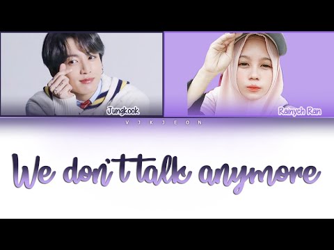 Jungkook x Rainych Ran - We don't talk anymore (cover) Lyrics Video