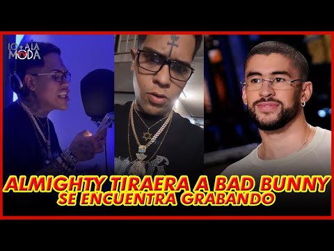 ALMIGHTY grabó tiraera para BAD BUNNY de 11 minutos (2023)