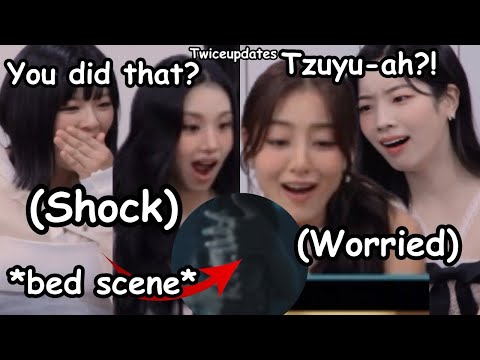 twice tzuyu bed scene in Runaway made her twice unnies shock ft. nayeon loving her face