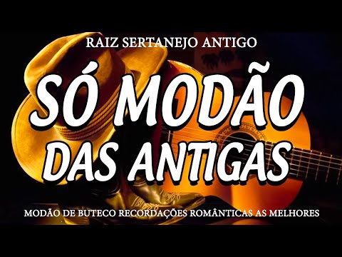 DOMINGO MODÃO DAS ANTIGAS RAIZ SERTANEJO ANTIGO 🔊 MODÃO DE BUTECO RECORDAÇÕES ROMÂNTICAS AS MELHORES