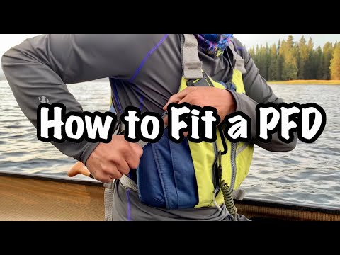 The Proper Way to Fit a PFD (Life Jacket)