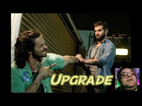 "Upgrade" is not the most original idea, but the fights are awesome!