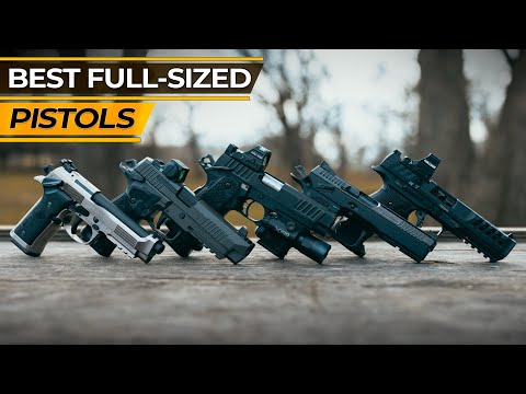 Best Full-Sized Pistols