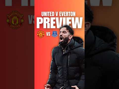 Manchester United va Everton match PREVIEW!