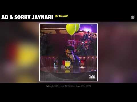 AD & Sorry Jaynari - My Dawgs (Audio)