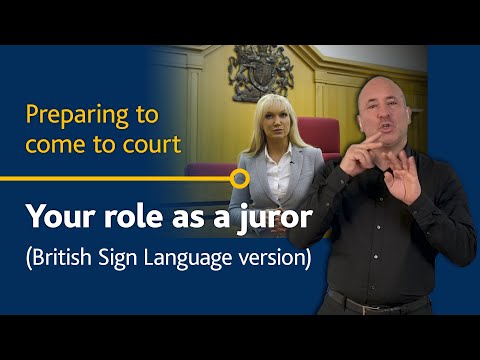 Your Role as a Juror - BSL (British Sign Language) version