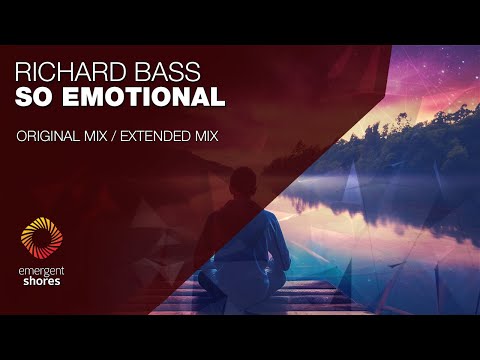 Richard Bass - So Emotional [Emergent Shores]