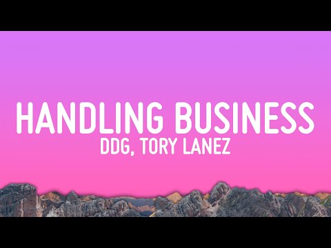 DDG & Tory Lanez - Handling Business (Lyrics)