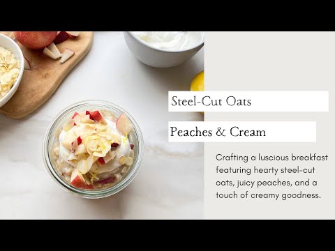 Creamy Vanilla Steel-Cut Oats with Peaches & Cream Topping | Cooking with Zahra