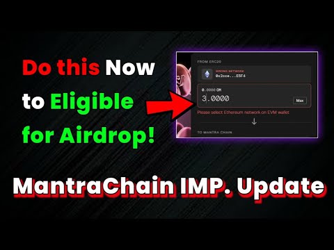 ❗️Mantra Chain IMP Update: Do this Now to Eligible for Airdrop!