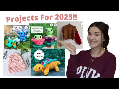 Crochet Projects I Want To Make In 2025!!