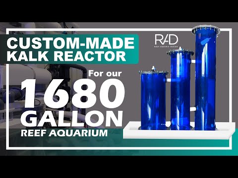 CUSTOM-MADE KALK REACTOR FOR OUR 1680 GALLON REEF AQUARIUM. BY REEF AQUARIA DESIGN. PART 1.