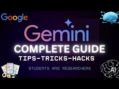 The Complete Guide to Google Gemini for Researchers and Students: 10 Amazing Tips and Tricks!