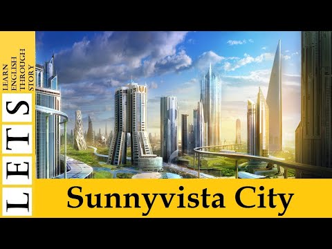 Learn English Through Story: Sunnyvista City by Peter Viney