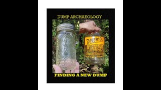 Dump Digging Archaeology - Finding A NEW DUMP - Antiques - Bottle Digging - Toys & Marbles - Glass -