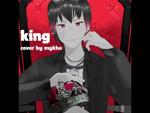 👑 KING / Kanaria┃fan-made Cover for MykhoVT